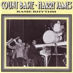 Count Basie & Harry James - Basie Rhythm (1991)