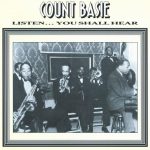 Count Basie - Listen... You Shall Hear (1994)