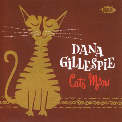 Dana Gillespie - Cat's Meow (2014)