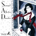 Dazie Mae - Seasonal Affective Disorder (2011)