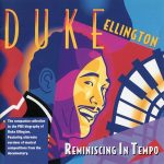 Duke Ellington - Reminiscing In Tempo (1991)