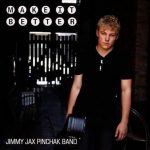 Jimmy Jax Pinchak Band - Make It Better (2014)