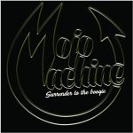 Mojo Machine - Surrender To The Boogie (2017)