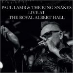 Paul Lamb & The King Snakes - Live At The Royal Albert Hall (2017)