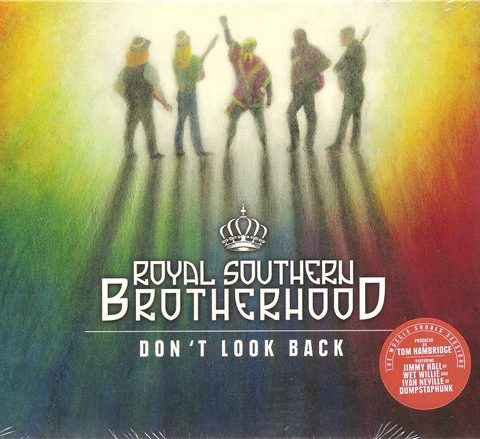 Royal Southern Brotherhood - Don't Look Back (2015)