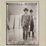 Russell Morris - Sharkmouth (2012)