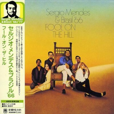 Sergio Mendes & Brasil '66 - Fool on the Hill (1968/2006)