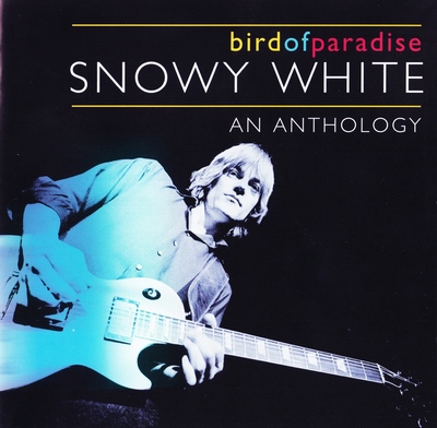 Snowy White - Bird of Paradise [An Anthology] (2003)