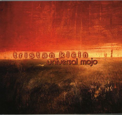 Tristan Klein - Universal Mojo (2010)