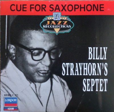 Billy Strayhorn's Septet - Cue for Saxophone (1959/1988)