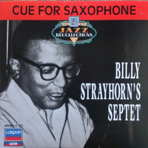 Billy Strayhorn's Septet - Cue for Saxophone (1959/1988)