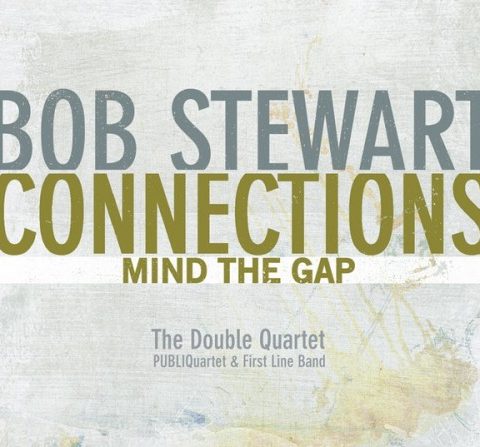 Bob Stewart - Connections: Mind The Gap (2014)