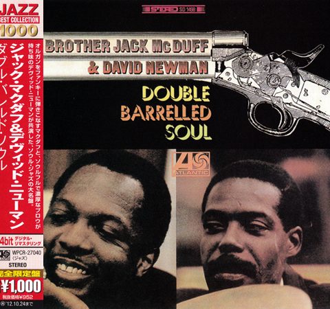 Brother Jack McDuff & David Newman - Double Barrelled Soul (1967/2012)