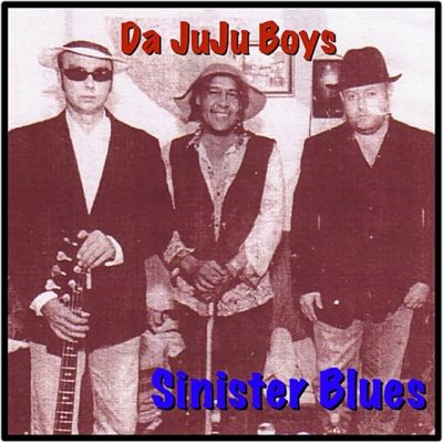 Da JuJu Boys - Sinister Blues [EP] (2015)