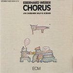 Eberhard Weber, Jan Garbarek - Chorus (1984)