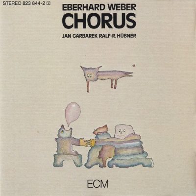Eberhard Weber, Jan Garbarek - Chorus (1984)
