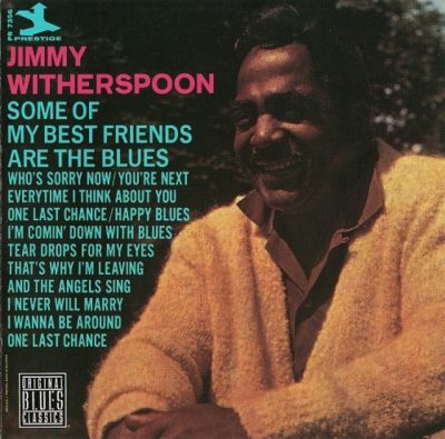 Jimmy Witherspoon - Some Of My Best Friends Are The Blues (1964)