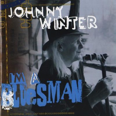Johnny Winter - I'm A Bluesman (2004)