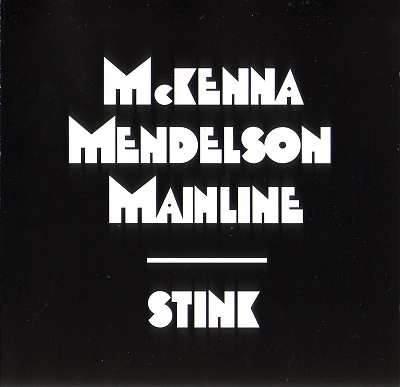 McKenna Mendelson Mainline - Stink (1969)