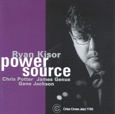 Ryan Kisor - Power Source (2001)