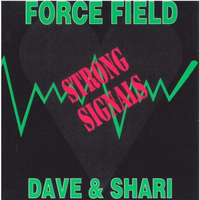 Force Field / Dave & Shari - Strong Signals (1991)