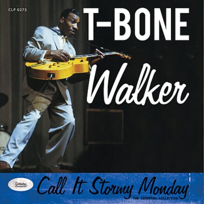 T-Bone Walker - Call It Stormy Monday - The Essential Collection (2016)