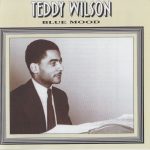 Teddy Wilson - Blue Mood (1994)