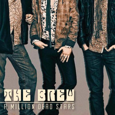 The Brew - A Million Dead Stars (2010)