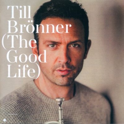 Till Brönner - The Good Life (2016)