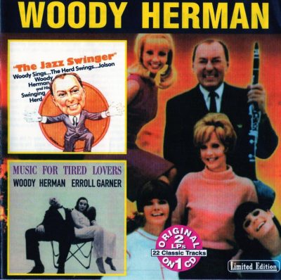 Woody Herman with Erroll Garner - The Jazz Swinger & Music For Tired Lovers (1998)