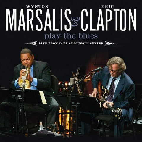 Wynton Marsalis & Eric Clapton - Play the Blues: Live from Jazz at Lincoln Center (2011)