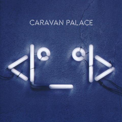 Caravan Palace - (2015)