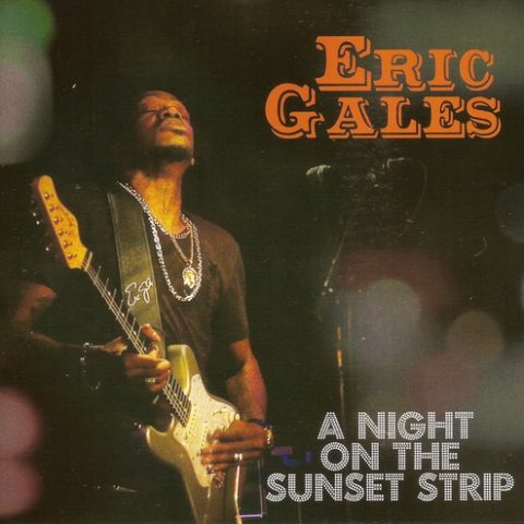 Eric Gales - A Night on the Sunset Strip (2016)