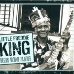 Little Freddie King - Messin' Around Tha House (2008)