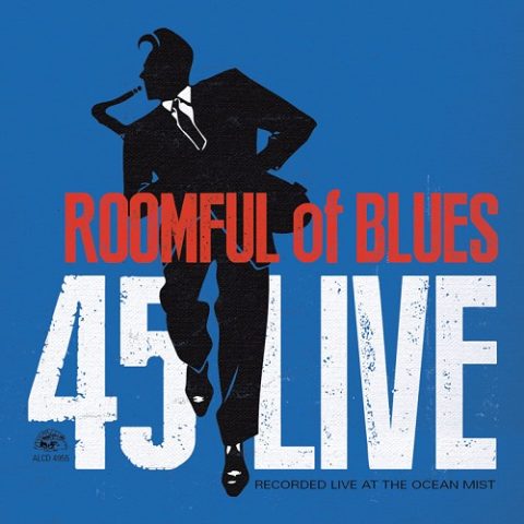 Roomful of Blues - 45 Live (2013)