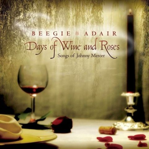 Beegie Adair - Days Of Wine And Roses: Songs Of Johnny Mercer (2003)
