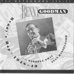 Benny Goodman with Wardell Gray & Stan Hasselgard - Benny's Bop (1993)