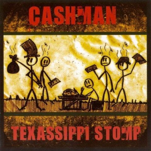 Cashman - Texassippi Stomp (2007)