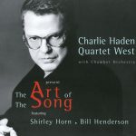 Charlie Haden Quartet West with Chamber Orchestra - The Art of the Song (1999)