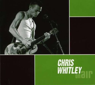 Chris Whitley - On Air (2008)
