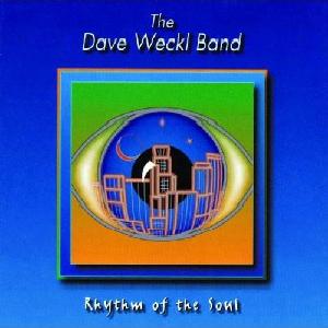 Dave Weckl Band - Rhythm Of The Soul (1998)