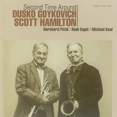 Dusko Goykovich & Scott Hamilton - Second Time Around (2015)
