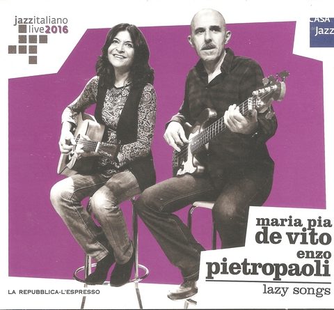Enzo Pietropaoli & Maria Pia de Vito - Lazy Songs (2016)