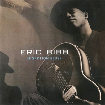 Eric Bibb - Migration Blues (2017)