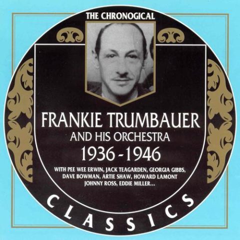 Frankie Trumbauer - The Chronological Classics: 1936-1946 (2003)