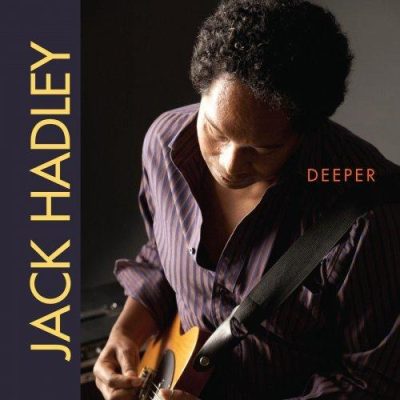 Jack Hadley - Deeper (2008)