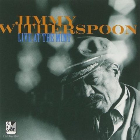Jimmy Witherspoon - Live At The Mint (1996)