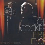 Joe Cocker - Fire It Up (Premium Edition) (2012)