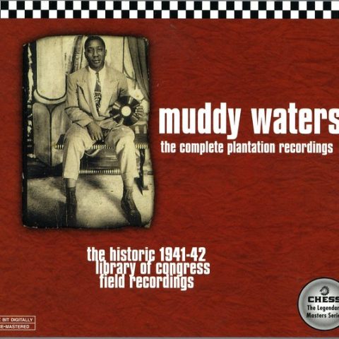 Muddy Waters - The Complete Plantation Recordings 1941-42 (1997)