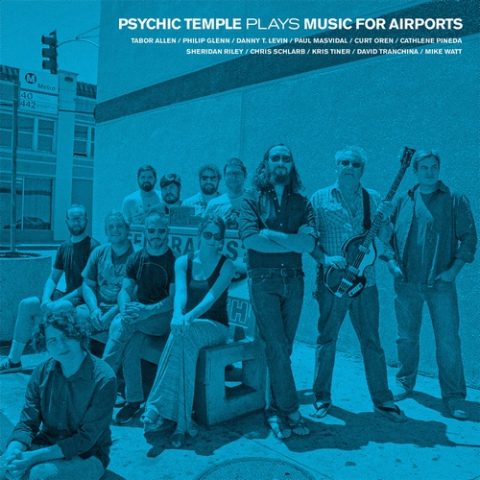 Psychic Temple - Plays Music for Airports (2016)